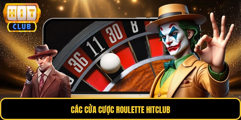 Các cửa cược roulette HITCLUB