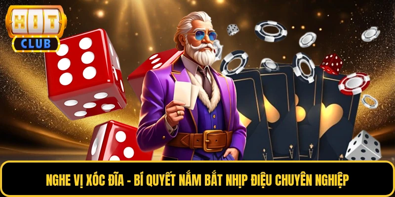 Nghe Vị Xóc Đĩa