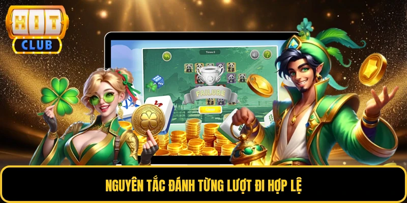 Mạt Chược Online - Trải Nghiệm Giải Trí Đỉnh Cao Tại Nhà 3 Nguyên tắc đánh từng lượt đi hợp lệ