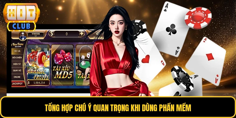 Tool Tài Xỉu - Hỗ Trợ Dự Đoán Với Độ Chính Xác Cực Cao 4 Tổng hợp chú ý quan trọng khi dùng phần mềm