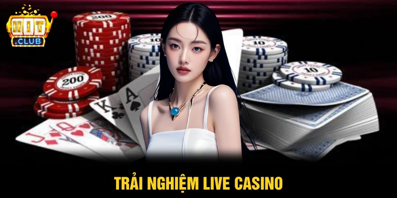 HITCLUB 18 Trải nghiệm live casino